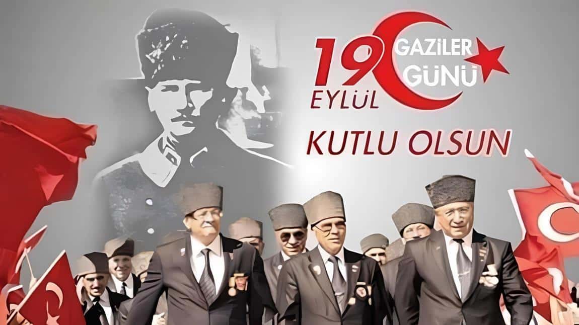 19 EYLÜL GAZİLER GÜNÜ KUTLU OLSUN